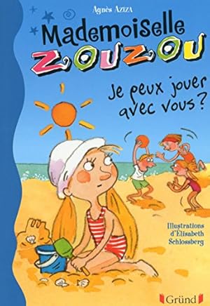 Image du vendeur pour Mlle Zouzou - Tome 13 : Je peux jouer avec vous ? (13) mis en vente par Dmons et Merveilles