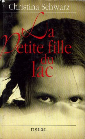 Seller image for La Petite Fille du Lac for sale by Dmons et Merveilles