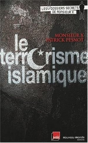 Image du vendeur pour Le terrorisme islamique mis en vente par Dmons et Merveilles