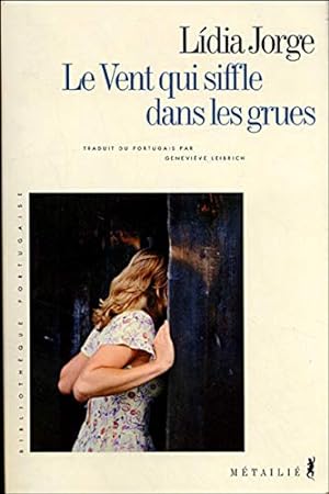 Seller image for Le vent qui siffle dans les grues for sale by Dmons et Merveilles
