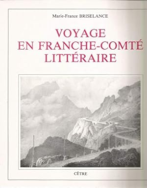 Seller image for Voyage en Franche-Comt littraire for sale by Dmons et Merveilles