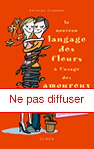Imagen del vendedor de Le Nouveau Langage des fleurs  l'usage des amoureux a la venta por Dmons et Merveilles