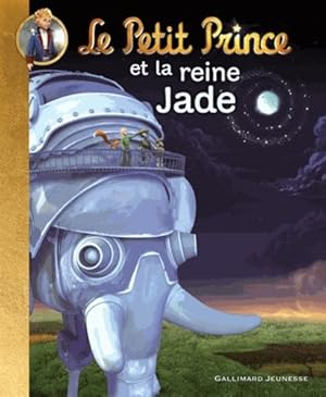 Le Petit Prince et la reine Jade