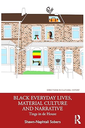 Seller image for Black Everyday Lives, Material Culture and Narrative for sale by moluna