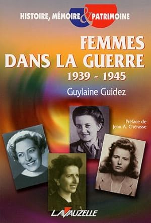 Immagine del venditore per Femmes dans la guerre 1939-1945 venduto da Dmons et Merveilles