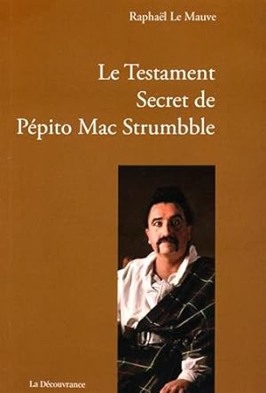 Imagen del vendedor de Le Testament Secret de Ppito Mac Strumbble a la venta por Dmons et Merveilles
