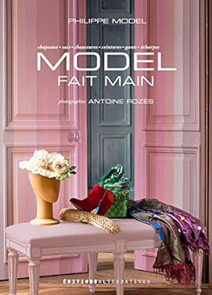 Seller image for Model fait main: Chapeaux sacs ceintures chaussures gants charpes for sale by Dmons et Merveilles