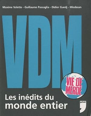 Seller image for VDM (vie de merde) Les indits du monde entier for sale by Dmons et Merveilles