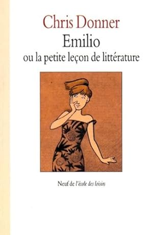 Image du vendeur pour Emilio ou la petite lecon de litterature mis en vente par Dmons et Merveilles