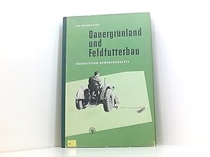 Imagen del vendedor de Dauergrnland und Feldfutterbau neuzeitlich bewirtschaftet. a la venta por Book Broker