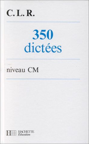 Image du vendeur pour 350 dictes CM - Livre de l'lve mis en vente par Dmons et Merveilles