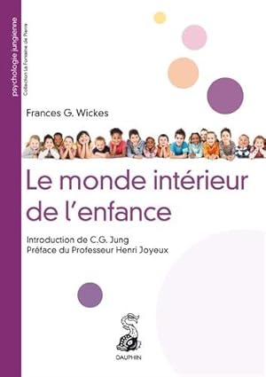 Seller image for Le monde intrieur de l'enfance for sale by Dmons et Merveilles