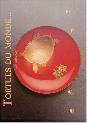 Image du vendeur pour Tortues du Monde Une Collection mis en vente par Dmons et Merveilles