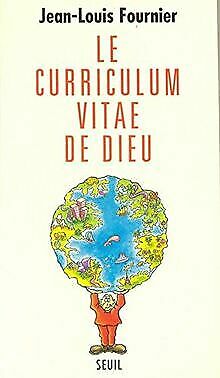 Seller image for Le curriculum vitae de Dieu for sale by Dmons et Merveilles