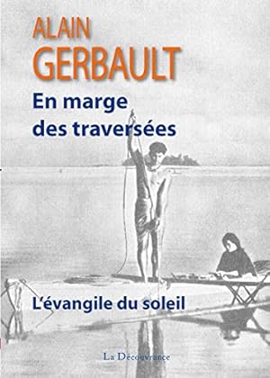 Immagine del venditore per L'Evangile du Soleil en marge des traverses venduto da Dmons et Merveilles
