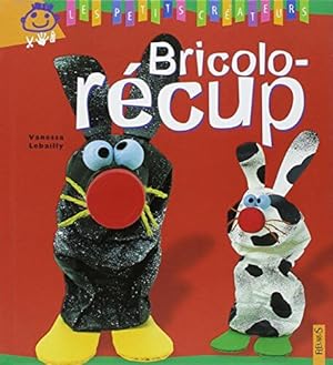 Image du vendeur pour Bricolo-Recup mis en vente par Dmons et Merveilles