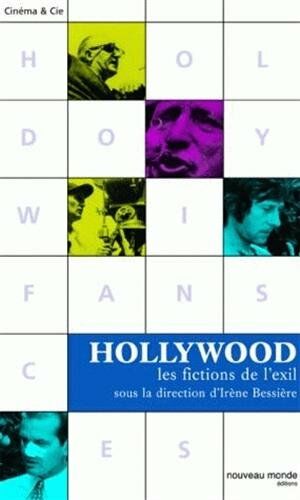 Image du vendeur pour Hollywood les fictions de l'exil mis en vente par Dmons et Merveilles