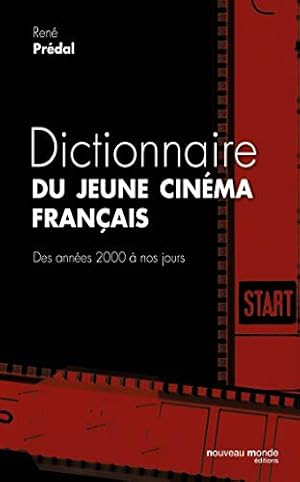 Seller image for Dictionnaire du jeune cinma franais: Des annes 2000  nos jours for sale by Dmons et Merveilles