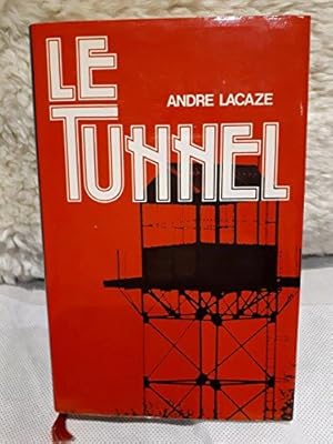 Image du vendeur pour Le tunnel mis en vente par Dmons et Merveilles