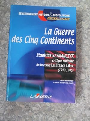 Seller image for La Guerre des Cinq Continents for sale by Dmons et Merveilles