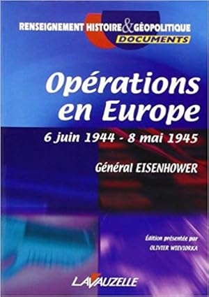 Seller image for Operation en Europe 6 Juin 1944 - 8 Mai 1945 for sale by Dmons et Merveilles