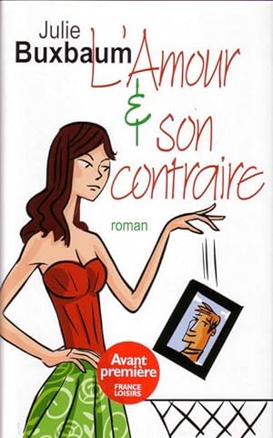 Seller image for L'Amour et son contraire for sale by Dmons et Merveilles