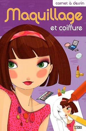 Image du vendeur pour Carnet  dessin : Maquillage et coiffure - Ds 6 ans mis en vente par Dmons et Merveilles