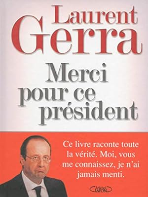 Seller image for Merci pour ce Prsident for sale by Dmons et Merveilles