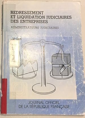 Seller image for Redressement et liquidation judiciaires des entreprises administrateurs judiciaires (Journal officiel de la Rpublique franaise brochure) for sale by Dmons et Merveilles