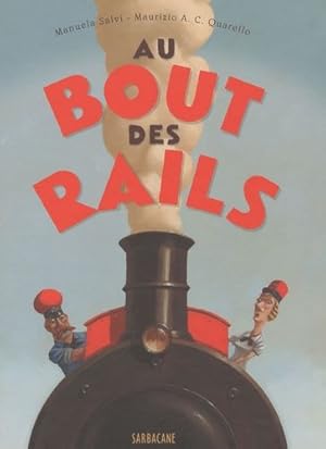Seller image for AU BOUT DES RAILS for sale by Dmons et Merveilles