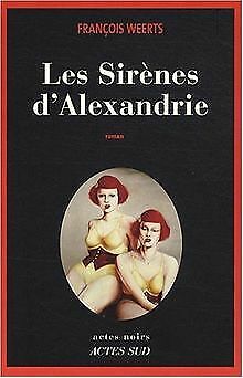 Bild des Verkufers fr Les Sirnes d'Alexandrie zum Verkauf von Dmons et Merveilles