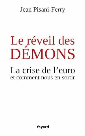 Imagen del vendedor de Le rveil des dmons: La crise de l'euro et comment nous en sortir a la venta por Dmons et Merveilles