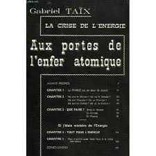 Seller image for LA CRISE DE L'ENERGIE - AUX PORTES DE L'ENFER ATOMIQUE for sale by Dmons et Merveilles