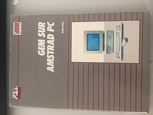 Imagen del vendedor de GEM sur Amstrad PC (Digital research books) a la venta por Dmons et Merveilles