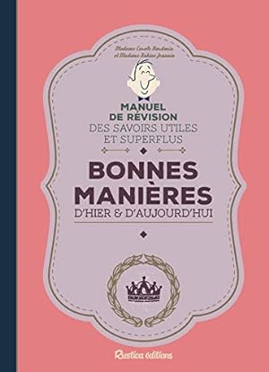 Seller image for Bonnes manires d'hier et d'aujourd'hui for sale by Dmons et Merveilles