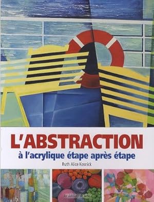 Bild des Verkufers fr L'abstraction  l'acrylique tape aprs tape zum Verkauf von Dmons et Merveilles