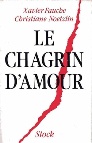 Imagen del vendedor de Le chagrin d'amour a la venta por Dmons et Merveilles