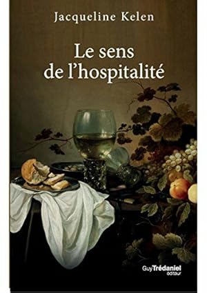 Seller image for Le sens de l'hospitalit for sale by Dmons et Merveilles