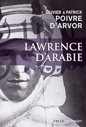 Seller image for Lawrence d'Arabie : La qute du dsert for sale by Dmons et Merveilles