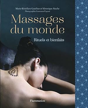 Imagen del vendedor de Massages du Monde : Rituels et bienfaits a la venta por Dmons et Merveilles
