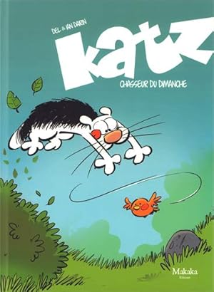 Bild des Verkufers fr Katz Tome 1 : Chasseur du dimanche zum Verkauf von Dmons et Merveilles