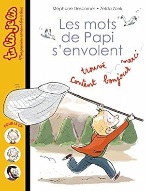 Image du vendeur pour Les mots de papi s'envolent: N 3 mis en vente par Dmons et Merveilles