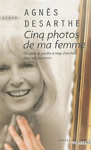 Imagen del vendedor de Cinq photos de ma femme a la venta por Dmons et Merveilles