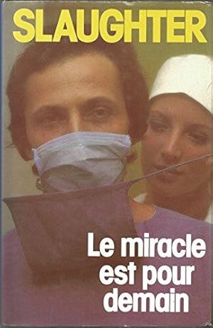 Image du vendeur pour Le miracle est pour demain mis en vente par Dmons et Merveilles