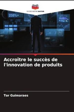 Image du vendeur pour Accrotre le succs de l'innovation de produits mis en vente par BuchWeltWeit Ludwig Meier e.K.