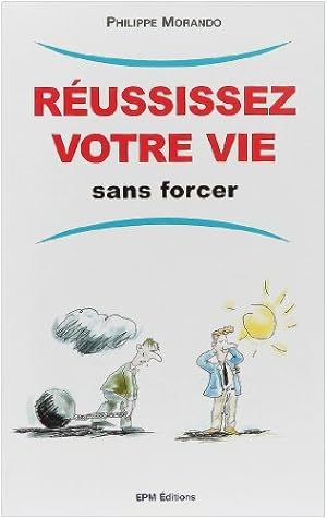 Seller image for Russissez votre vie sans forcer for sale by Dmons et Merveilles