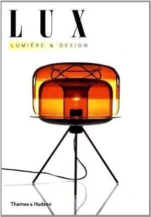 Seller image for Lux. Lumire et design for sale by Dmons et Merveilles