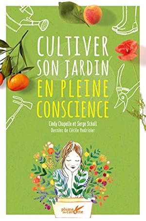 Seller image for Cultiver son jardin en pleine conscience for sale by Dmons et Merveilles