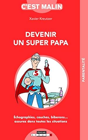 Image du vendeur pour Devenir un super papa c'est malin mis en vente par Dmons et Merveilles