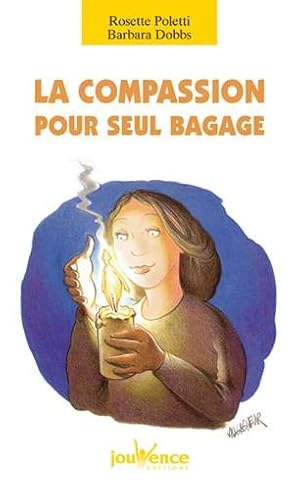 Imagen del vendedor de La compassion pour seul bagage a la venta por Dmons et Merveilles